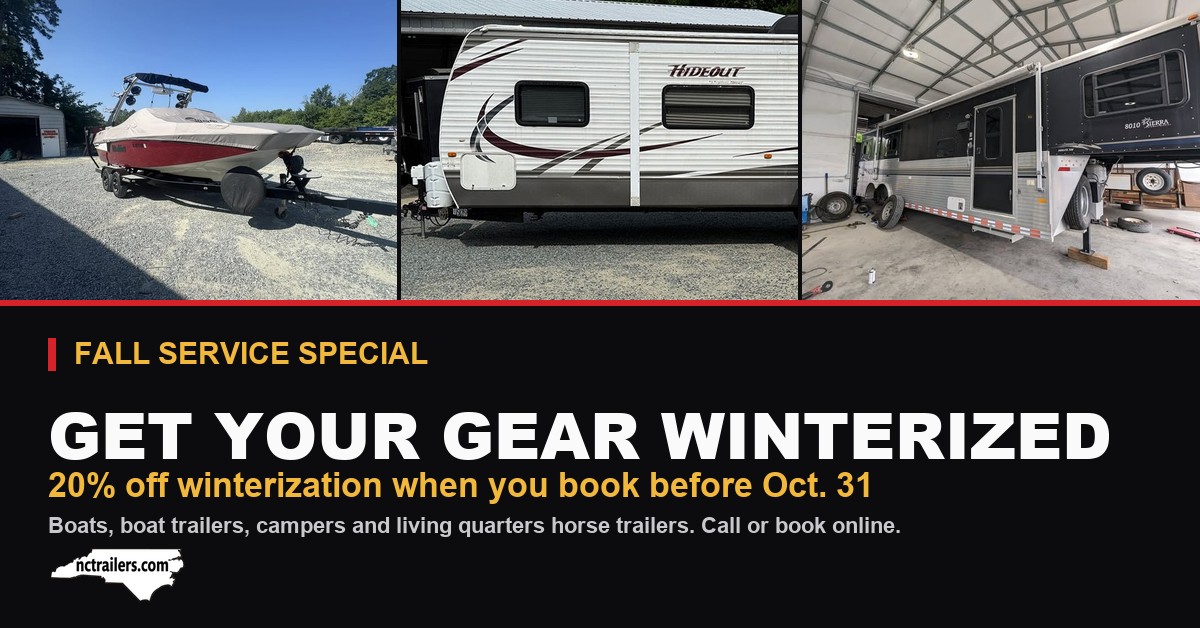Boat, camper and living quarters horse trailer winterization at NC Trailers, 20% off when you book before Oct. 31